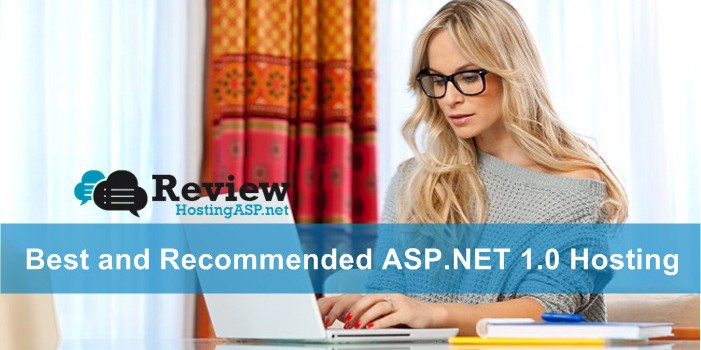 Choosing The Best and Recommended ASP.NET 1.0 Hosting