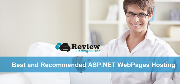 Who has The Best and Recommended ASP.NET WebPages Hosting