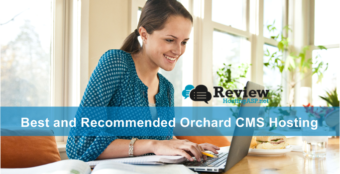 Top 3 Best and Recommended Orchard CMS Hosting