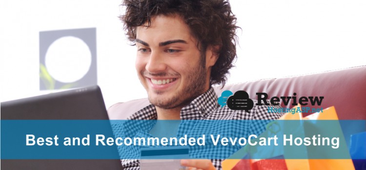 Choosing The Best and Recommended VevoCart Hosting