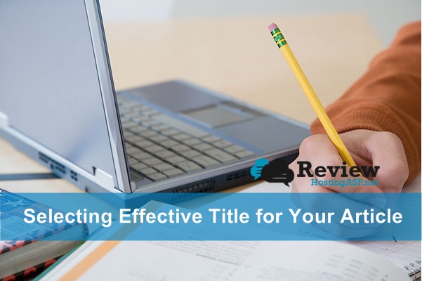 Selecting Effective Title For Your Article